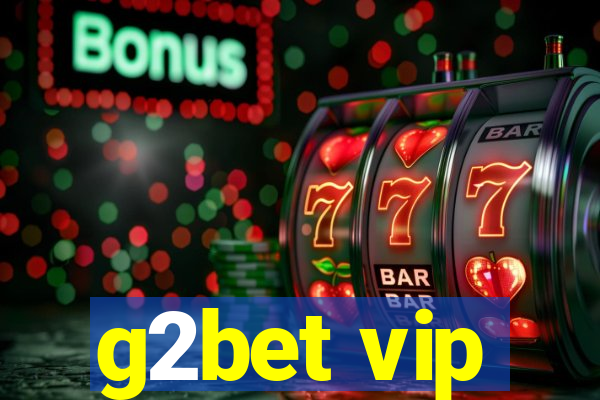 g2bet vip